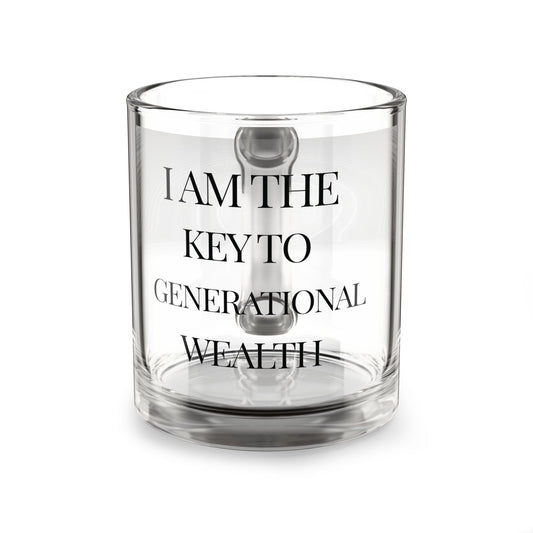 Glass Mug — "I Am the Key to Generational Wealth" Motivational Clear Coffee Cup