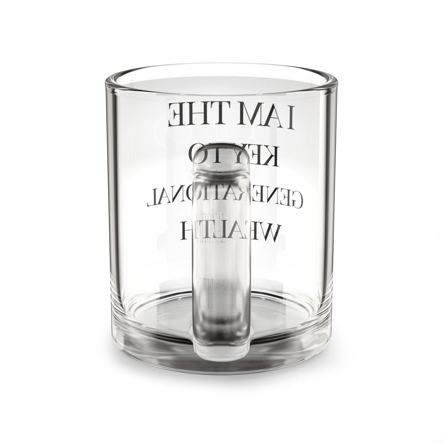 Glass Mug — "I Am the Key to Generational Wealth" Motivational Clear Coffee Cup